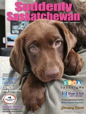 Suddenly Saskatchewan Magazine - Issue: Spring 2023