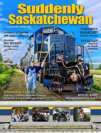 Suddenly Saskatchewan Magazine - Issue: Spring 2021
